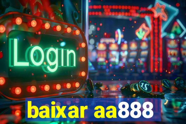 baixar aa888